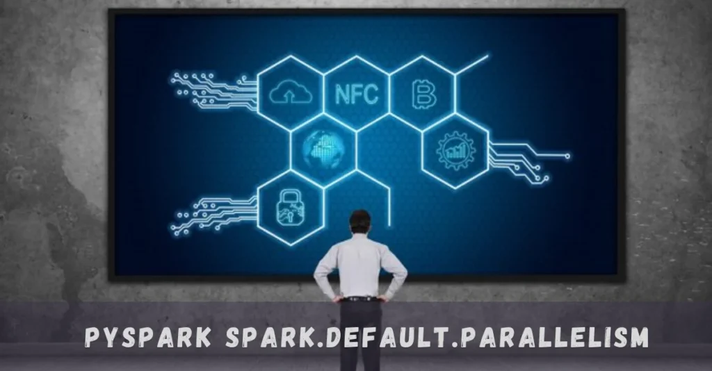 pyspark spark.default.parallelism