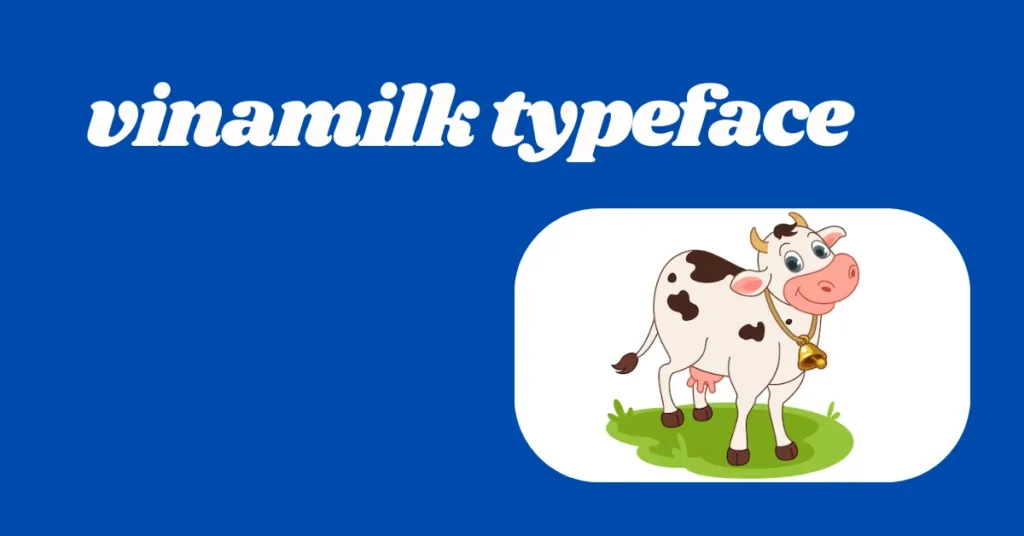 vinamilk typeface